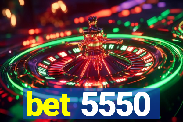 bet 5550